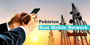 which mobile network is best for internet in pakistan